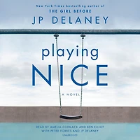 Playing Nice: A Novel