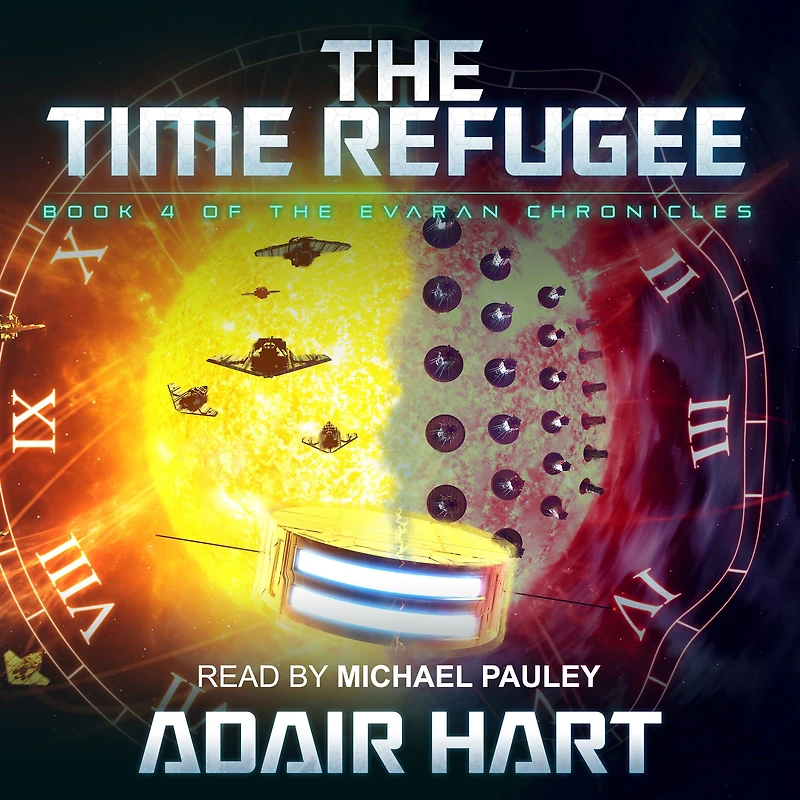 the Time Refugee: Book 4 of Evaran Chronicles
