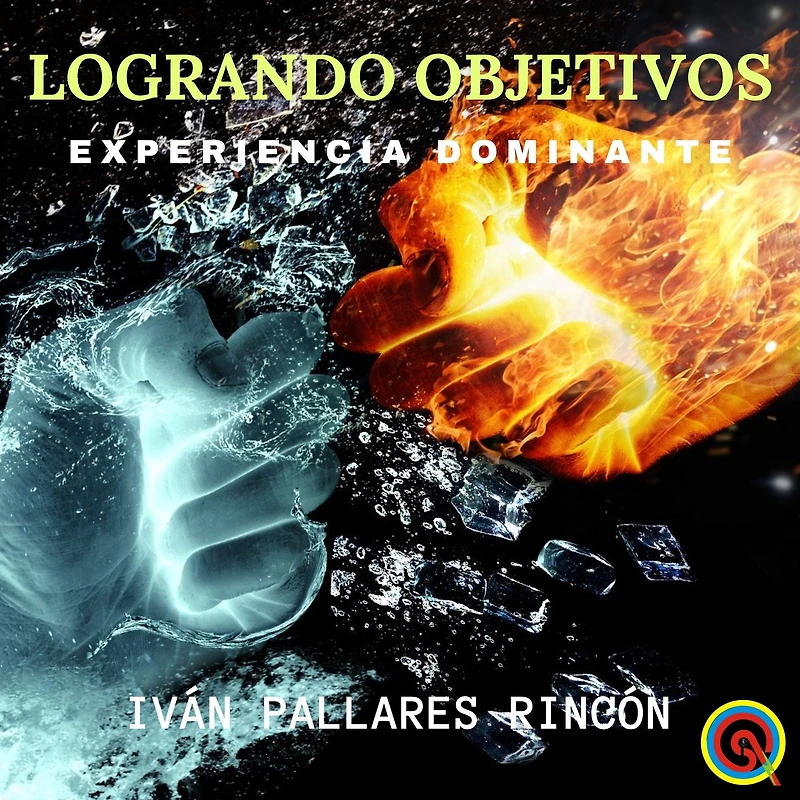 LOGRANDO OBJETIVOS: Experiencia Dominante