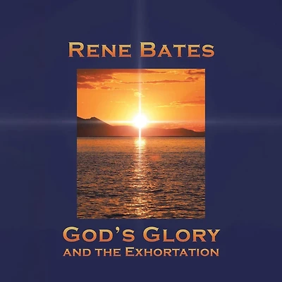 God's Glory: and the Exhortation