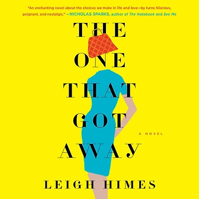 The One That Got Away: A Novel
