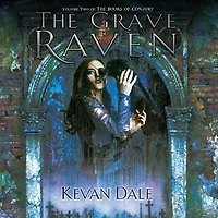 The Grave Raven: Books of Conjury Volume Two
