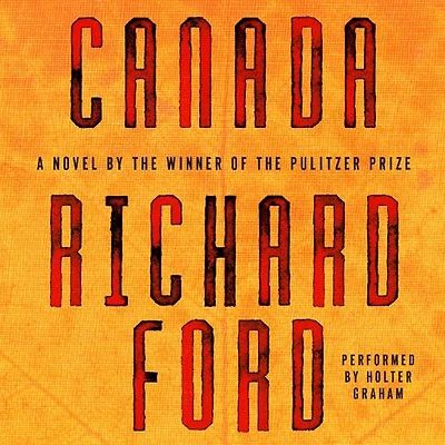 Canada: A Novel