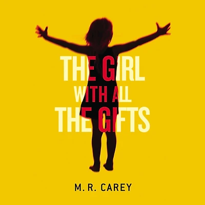 the Girl with All Gifts (Booktrack Edition)