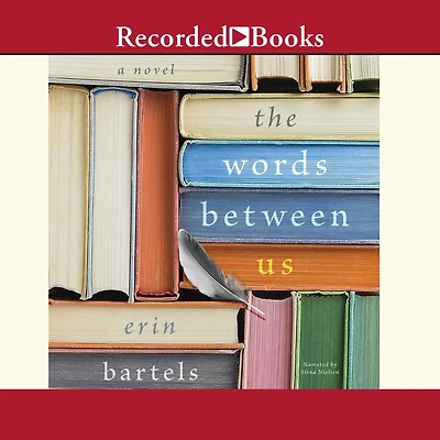 The Words between Us: A Novel