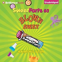 Sweet Farts #3: Blown Away