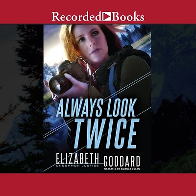 Always Look Twice (Uncommon Justice Book #2)