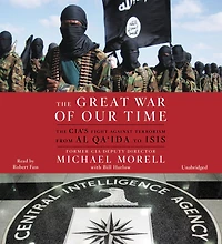 The Great War of Our Time: CIA's Fight Against Terrorism--From al Qa'ida to ISIS