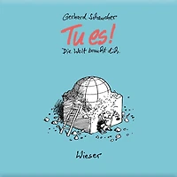 Tu es!: Die Welt braucht dich.