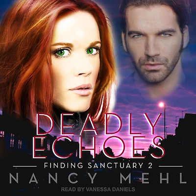Deadly Echoes (Finding Sanctuary Book #2)