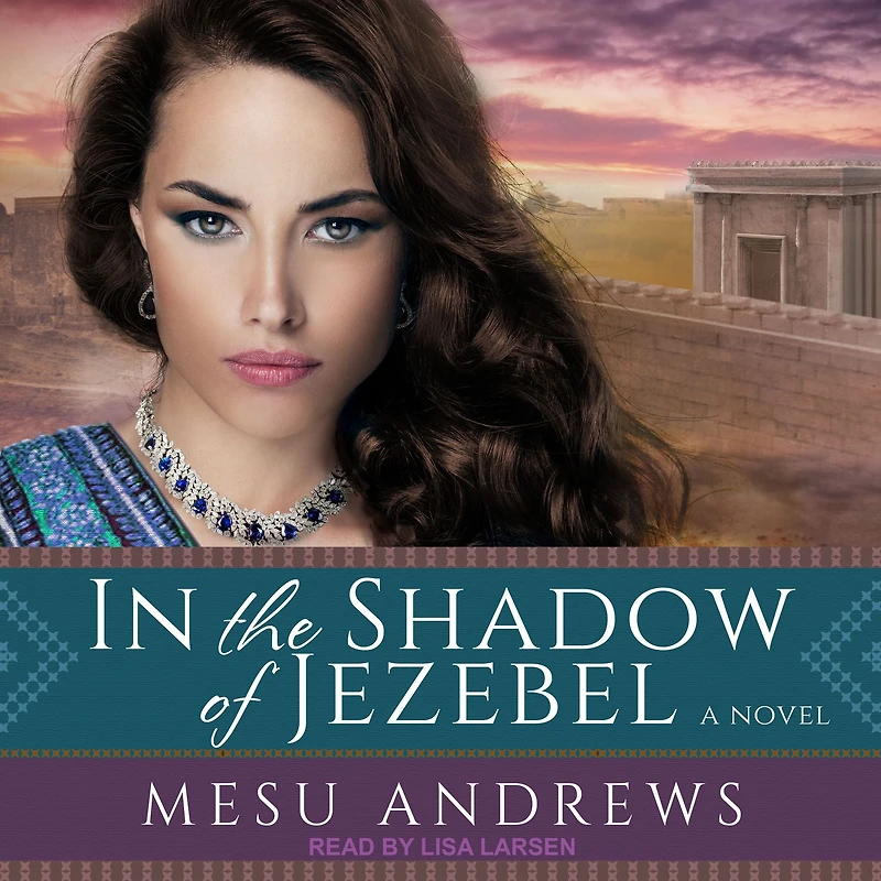 the Shadow of Jezebel: A Novel