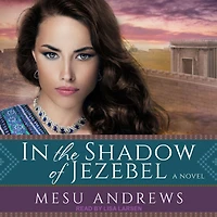 the Shadow of Jezebel: A Novel