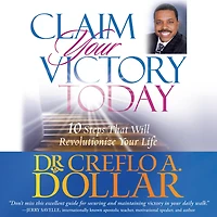 Claim Your Victory Today: 10 Steps That Will Revolutionize Life