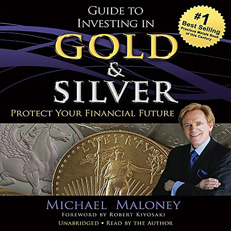 Guide To Investing Gold & Silver: Protect Your Financial Future