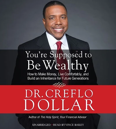 You're Supposed to Be Wealthy: How Make Money, Live Comfortably, and Build an Inheritance for Future Generations
