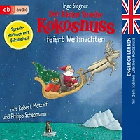 Der kleine Drache Kokosnuss feiert Weihnachten: Englisch lernen mit dem kleinen Drachen Kokosnuss. - Sprachhörbuch mit Vokabelteil