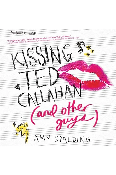 Kissing Ted Callahan (and Other Guys)