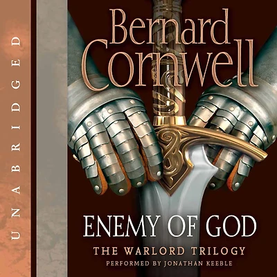 Enemy of God (Warlord Chronicles Series #2)