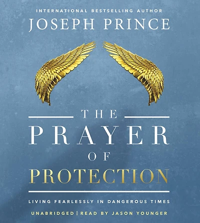 The Prayer of Protection: Living Fearlessly Dangerous Times