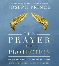 The Prayer of Protection: Living Fearlessly Dangerous Times
