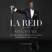 Sing to Me: My Story of Making Music, Finding Magic, and Searching for Who's Next