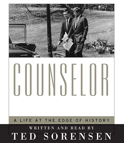 Counselor: A Life at the Edge of History (Abridged)