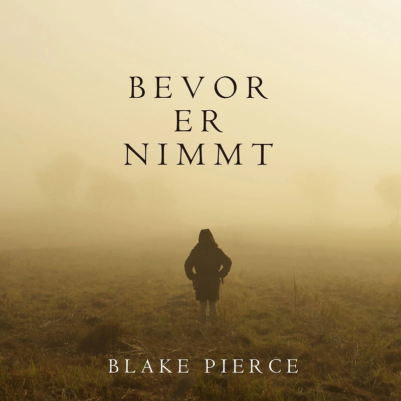 Bevor Er Nimmt (Ein Mackenzie White Mystery-Buch 4)
