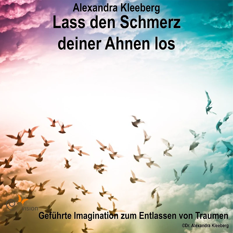 Lass den Schmerz deiner Ahnen los
