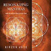 Resonating Mantras: Make the universe dance to your chant!