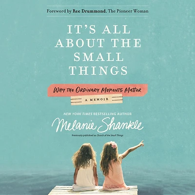 It's All About the Small Things: Why Ordinary Moments Matter