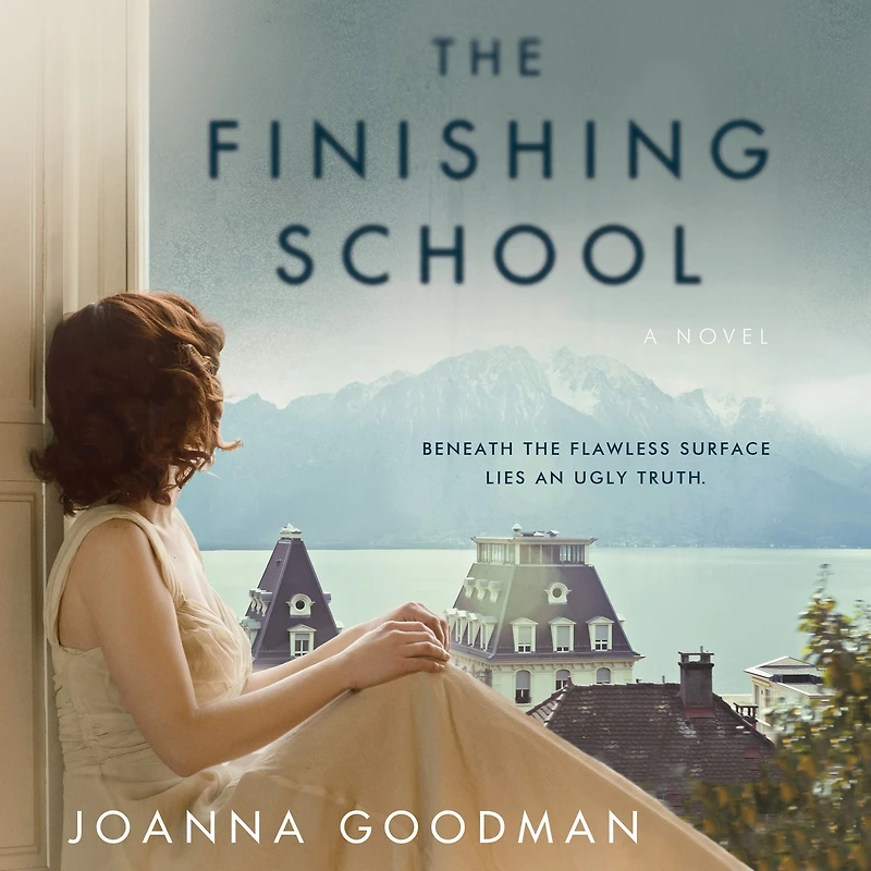 The Finishing School: A Novel