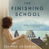 The Finishing School: A Novel