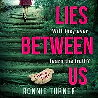 Lies Between Us: An unputdownable psychological thriller with a twist you won't see coming
