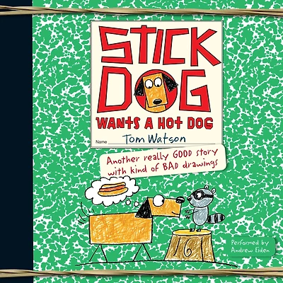 Stick Dog Wants a Hot