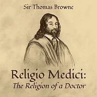 Religio Medici: The Religion of a Doctor