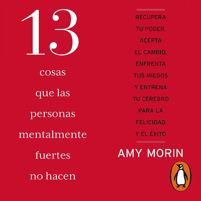 13 cosas que las personas mentalmente fuertes no hacen