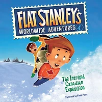 The Intrepid Canadian Expedition (Flat Stanley's Worldwide Adventures Series #4)