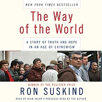the Way of World: A Story Truth and Hope an Age Extremism