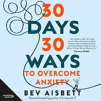 30 Days 30 Ways to Overcome Anxiety