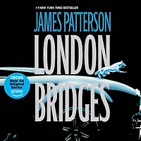 London Bridges (Alex Cross Series #10)