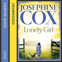 Lonely Girl: A gripping family saga from the Sunday Times bestselling author of A Woman's Fortune