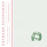 Extreme Economies: What Life at the World's Margins Can Teach Us About Our Own Future