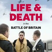Life and Death the Battle of Britain