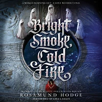 Bright Smoke, Cold Fire