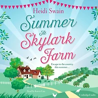 summer at Skylark Farm: the perfect escape to country