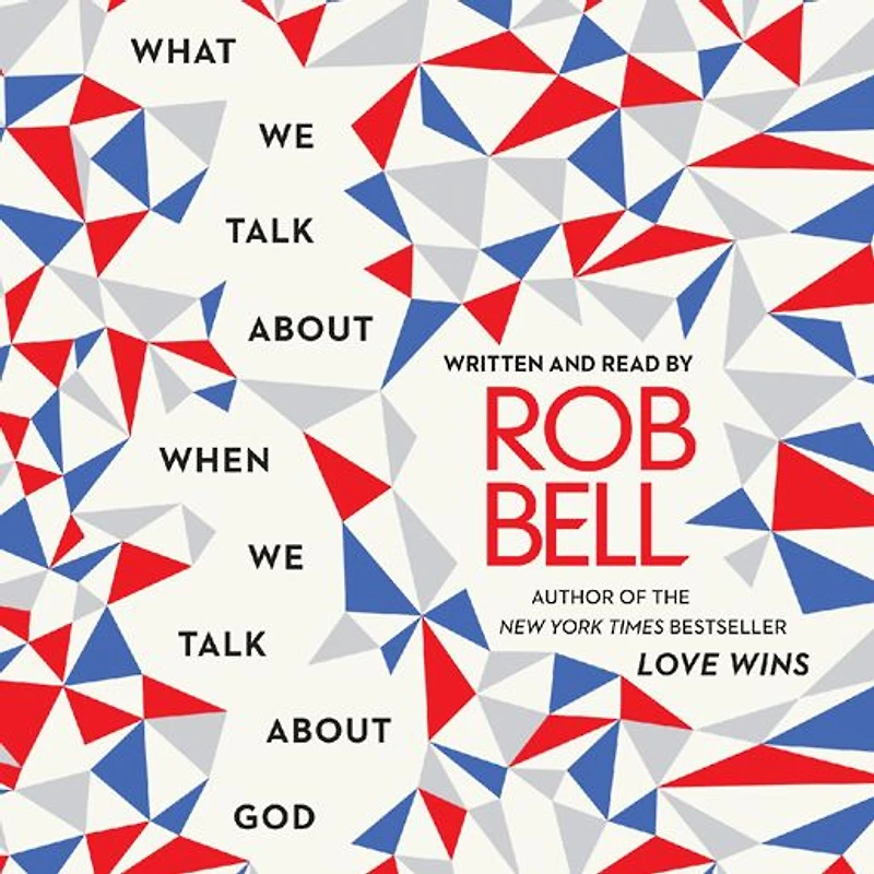 What We Talk About When God
