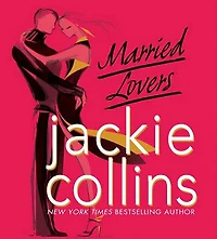 Married Lovers: A Novel