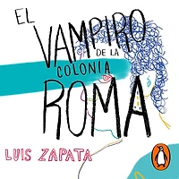 El vampiro de la colonia Roma