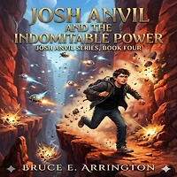 Josh Anvil and the Indomitable Power
