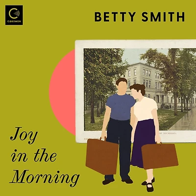Joy the Morning: A Novel